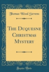 Image for The Duquesne Christmas Mystery (Classic Reprint)
