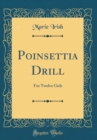 Image for Poinsettia Drill: For Twelve Girls (Classic Reprint)