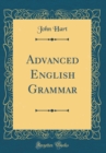 Image for Advanced English Grammar (Classic Reprint)