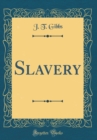 Image for Slavery (Classic Reprint)