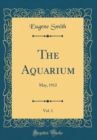 Image for The Aquarium, Vol. 1: May, 1912 (Classic Reprint)