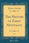 Image for The History of Emily Montague, Vol. 3 (Classic Reprint)