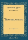 Image for Transplanting (Classic Reprint)