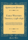Image for Early Western Travels, 1748-1846, Vol. 26: A Series of Annotated Reprints of Some of the Best and Rarest Contemporary Volumes of Travel, Descriptive of the Aborigines and Social and Economic Condition