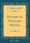 Image for Studies in English Syntax (Classic Reprint)