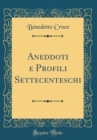 Image for Aneddoti e Profili Settecenteschi (Classic Reprint)