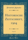 Image for Historische Zeitschrift, 1904, Vol. 93 (Classic Reprint)