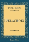 Image for Delacroix (Classic Reprint)