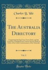 Image for The Australia Directory, Vol. 2: Comprising the East Cost, Torres Strait, and the Coral Sea, Complied From Various Surveys Made by Order of the Lords Commissioners of the Admiralty (Classic Reprint)