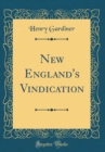 Image for New England&#39;s Vindication (Classic Reprint)