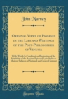 Image for Original Views of Passages in the Life and Writings of the Poet-Philosopher of Venusia: With Which Is Combined an Illustration of the Suitability of the Ancient Epic and Lyric Styles to Modern Subject