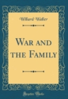 Image for War and the Family (Classic Reprint)