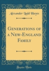 Image for Generations of a New-England Family (Classic Reprint)