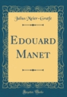 Image for Edouard Manet (Classic Reprint)