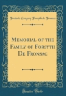 Image for Memorial of the Family of Forsyth De Fronsac (Classic Reprint)