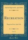 Image for Recreation, Vol. 42: Playground Issue; April 1948 (Classic Reprint)