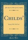 Image for Childs&#39;: Spring 1930, 55th Year (Classic Reprint)