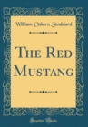Image for The Red Mustang (Classic Reprint)