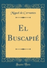 Image for El Buscapie (Classic Reprint)
