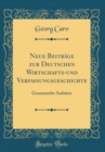 Image for Neue Beitrage zur Deutschen Wirtschafts-und Verfassungsgeschichte: Gesammelte Aufsatze (Classic Reprint)
