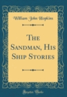 Image for The Sandman, His Ship Stories (Classic Reprint)
