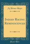 Image for Indian Racing Reminiscences (Classic Reprint)