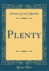 Image for Plenty (Classic Reprint)