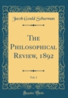 Image for The Philosophical Review, 1892, Vol. 1 (Classic Reprint)