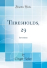 Image for Thresholds, 29: Inversions (Classic Reprint)