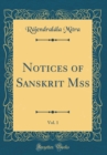 Image for Notices of Sanskrit Mss, Vol. 1 (Classic Reprint)