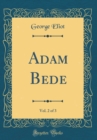 Image for Adam Bede, Vol. 2 of 3 (Classic Reprint)