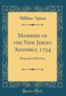 Image for Members of the New Jersey Assembly, 1754: Biographical Sketches (Classic Reprint)