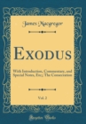 Image for Exodus, Vol. 2: With Introduction, Commentary, and Special Notes, Etc;; The Consecration (Classic Reprint)