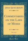 Image for Commentaries on the Laws of Moses, Vol. 3 of 4 (Classic Reprint)