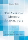 Image for The American Museum Journal, 1912, Vol. 12 (Classic Reprint)