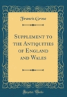 Image for Supplement to the Antiquities of England and Wales (Classic Reprint)