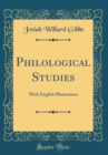 Image for Philological Studies: With English Illustrations (Classic Reprint)