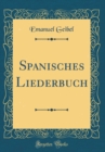 Image for Spanisches Liederbuch (Classic Reprint)