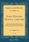 Image for Early Western Travels, 1748-1846, Vol. 31: A Series of Annotated Reprints of Some of the Best and Rarest Contemporary Volumes of Travel, Descriptive of the Aborigines and Social and Economic Condition