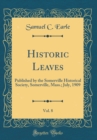 Image for Historic Leaves, Vol. 8: Published by the Somerville Historical Society, Somerville, Mass.; July, 1909 (Classic Reprint)