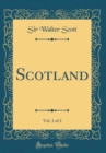 Image for Scotland, Vol. 1 of 2 (Classic Reprint)