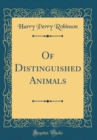 Image for Of Distinguished Animals (Classic Reprint)