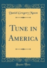 Image for Tune in America (Classic Reprint)