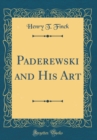 Image for Paderewski and His Art (Classic Reprint)