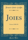 Image for Joies: Poemes (1888-89) (Classic Reprint)