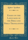 Image for Essays on the Languages of the Bible and Bible-Translations (Classic Reprint)