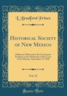 Image for Historical Society of New Mexico, Vol. 23: Addresses Delivered at the Ceremonies Incident to the Dedication of the Cross of the Martyrs, September 15, 1920 (Classic Reprint)