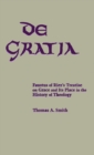 Image for De Gratia : Faustus of Riez&#39;s Treatise on Grace and Its Place in the History of Theology