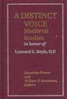 Image for A Distinct Voice : Medieval Studies in Honor of Leonard E.Boyle, O.P.