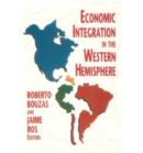 Image for Economic Integration in the Western Hemisphere